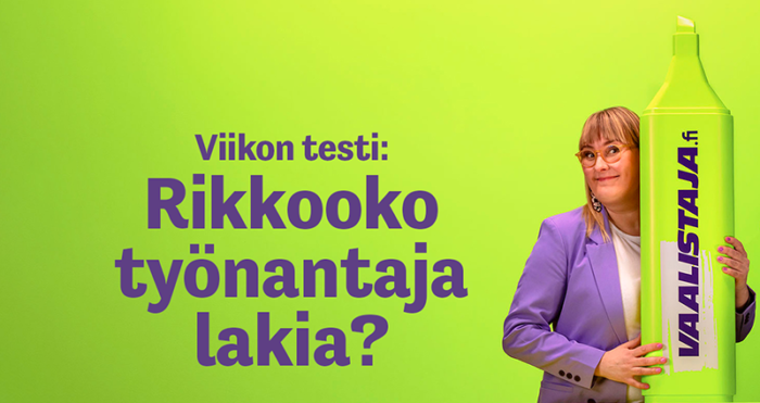 Eeva Vekki pitää kiinni itsensä kokoisesta Vaalistaja-tussista, vieressä teksti "Viikon testi: Rikkooko työnantaja lakia?"