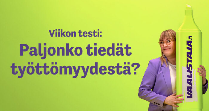 Eeva Vekki pitää kiinni itsensä kokoisesta Vaalistaja-tussista, vieressä teksti "Viikon testi: Paljonko tiedät työttömyydestä?". 